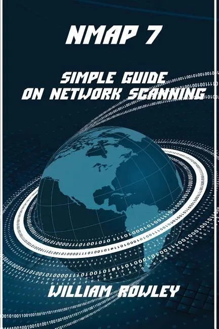 Nmap 7: Simple Guide on Network Scanning - Paperback