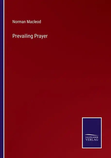 Prevailing Prayer - Paperback