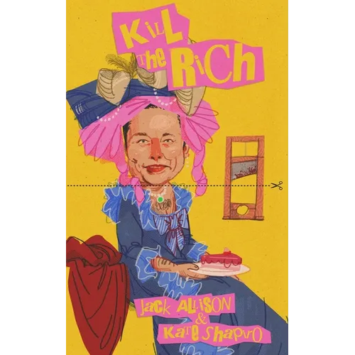 Kill the Rich - Paperback