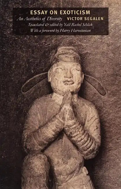 Essay on Exoticism: An Aesthetics of Diversity - Paperback