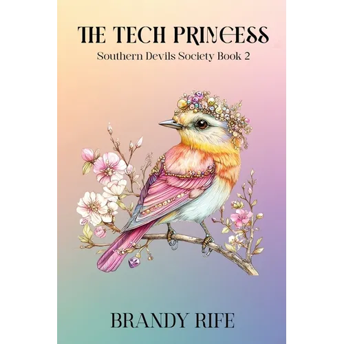 The Tech Princess: Southern Devils Society Book 2: An MC Spicy Romance - Paperback