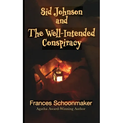 Sid Johnson and The Well-Intended Conspiracy - Paperback