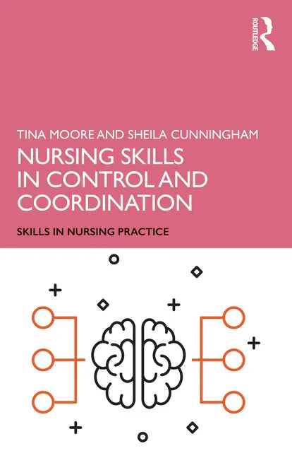 Nursing Skills in Control and Coordination - Paperback