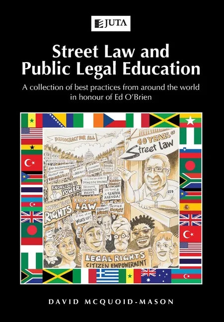 Street Law and Public Legal Education: A collection of best practices from around the world in honour of Ed O'Brien - Paperback