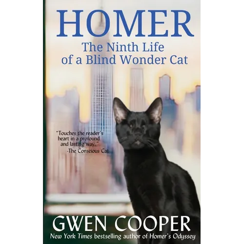 Homer: The Ninth Life of a Blind Wonder Cat - Paperback