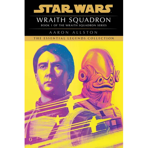 Wraith Squadron: Star Wars Legends (Wraith Squadron) - Paperback