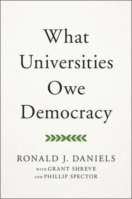 What Universities Owe Democracy - Hardcover
