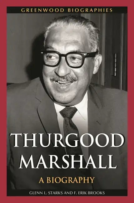 Thurgood Marshall: A Biography - Hardcover