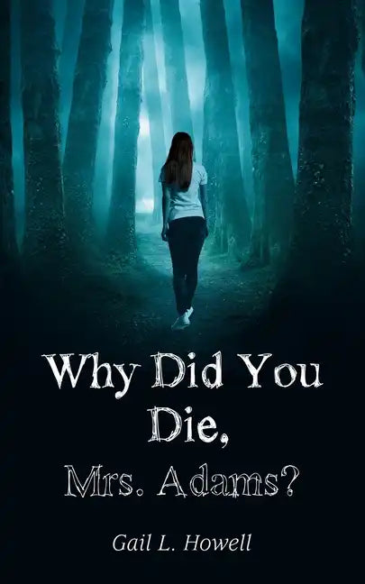 Why Did You Die, Mrs. Adams? - Paperback