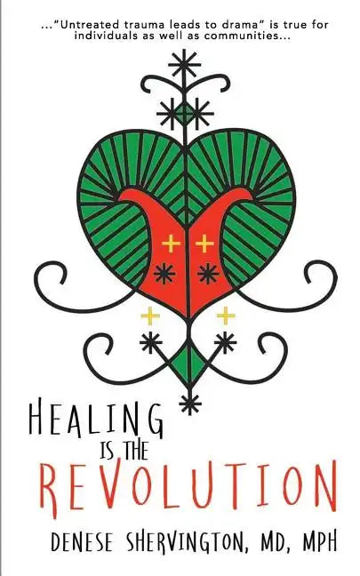 Healing Is the Revolution - Paperback