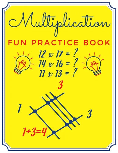 Multiplication Fun Practice Book: Japanese Calculation Method by Drawing Lines No Multiplication Facts - Easy Math Homeschool for Children - Brain Gam - Paperback