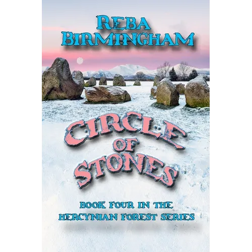 Circle of Stones: Book Four in the Hercynian Forest Series - Paperback