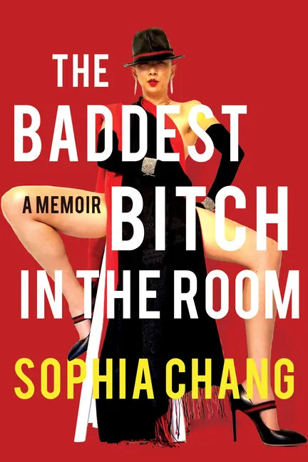 The Baddest Bitch in the Room: A Memoir - Paperback