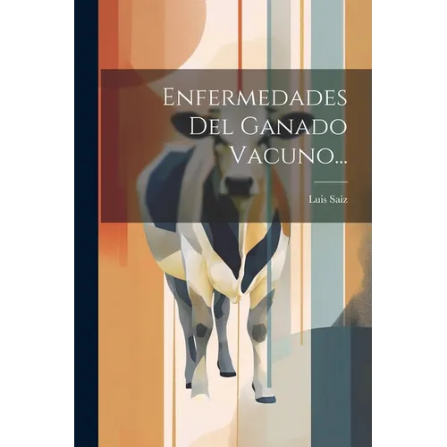 Enfermedades Del Ganado Vacuno... - Paperback