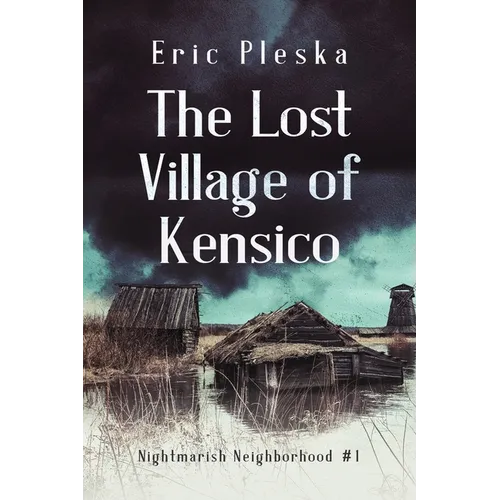 The Lost Village of Kensico - Paperback