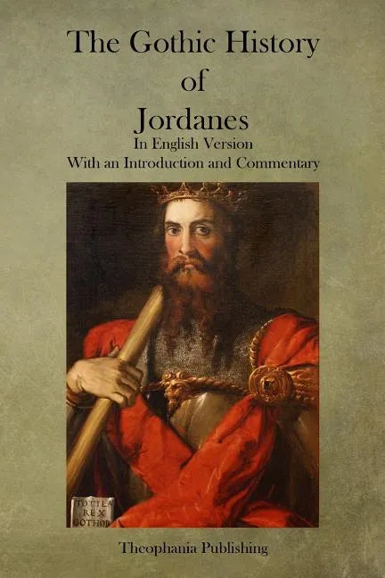 The Gothic History of Jordanes - Paperback