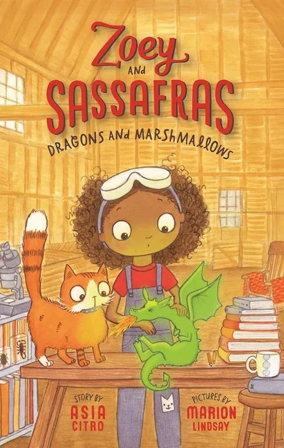Dragons and Marshmallows: Zoey and Sassafras #1 - Paperback