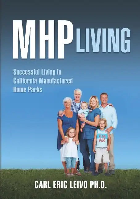 MHP Living: Successful Living in California Manufactured Home Parks - Paperback