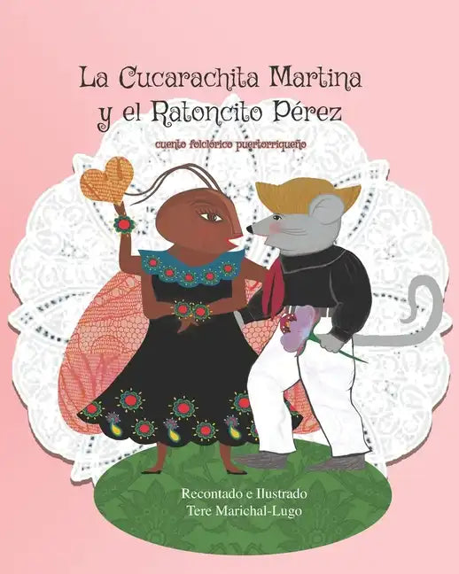 La Cucarachita Martina y el Ratoncito Pérez: cuento folclórico puertorriqueño - Paperback