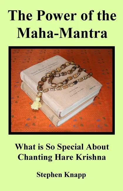 The Power of the Maha-Mantra: What is So Special About Chanting Hare Krishna - Paperback