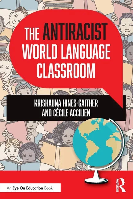 The Antiracist World Language Classroom - Paperback