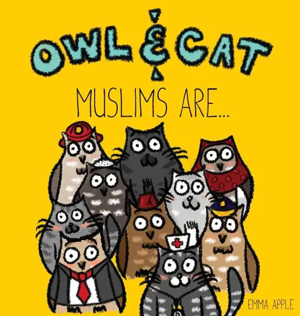 Owl & Cat: Muslims Are... - Hardcover