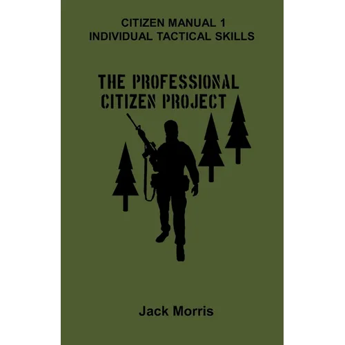 Citizen Manual 1: Individual Tactical Skills - Paperback