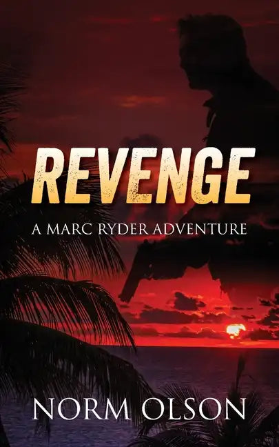 Revenge: a Marc Ryder Adventure - Paperback