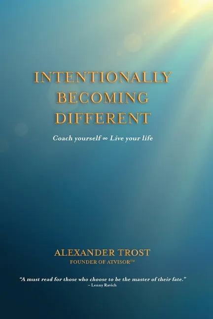 Intentionally Becoming Different: Coach yourself ∞ Live your life - Paperback