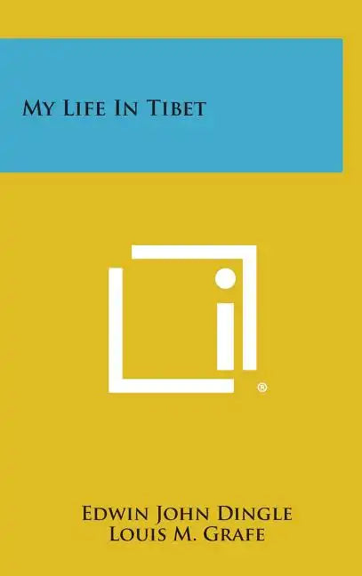 My Life in Tibet - Hardcover