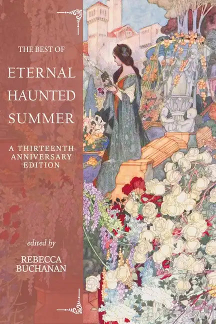 The Best of Eternal Haunted Summer: A Thirteenth Anniversary Edition - Paperback