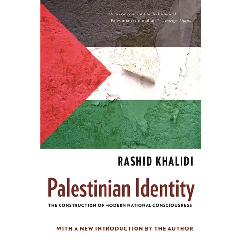 Palestinian Identity: The Construction of Modern National Consciousness - Paperback