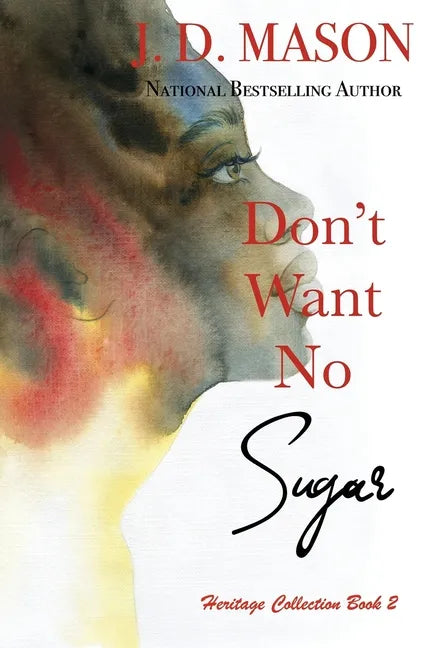 Don't Want No Sugar - Paperback