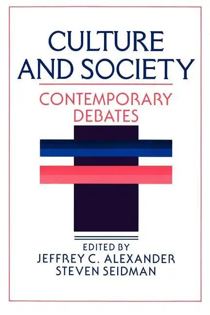 Culture and Society: Contemporary Debates - Paperback