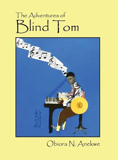 The Adventures of Blind Tom - Hardcover
