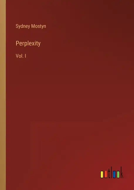 Perplexity: Vol. I - Paperback
