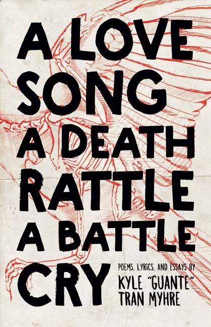 A Love Song, a Death Rattle, a Battle Cry - Paperback
