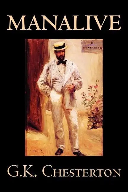 Manalive by G. K. Chesterton, Fiction, Literary - Paperback