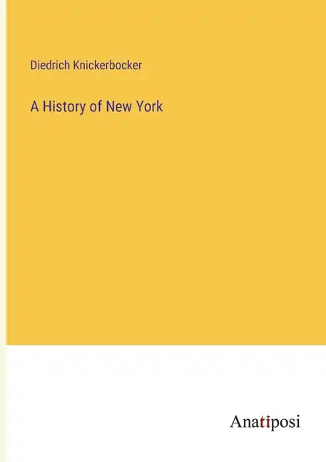 A History of New York - Paperback