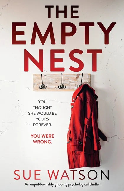 The Empty Nest: An unputdownably gripping psychological thriller - Paperback