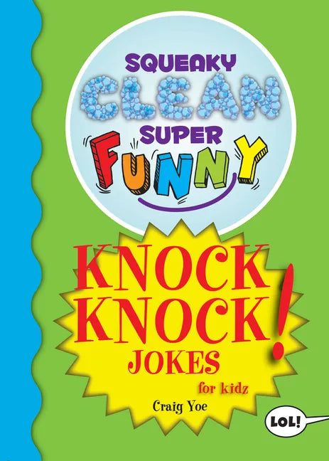 Squeaky Clean Super Funny Knock Knock Jokes for Kidz: (Things to Do at Home, Learn to Read, Jokes & Riddles for Kids) - Paperback