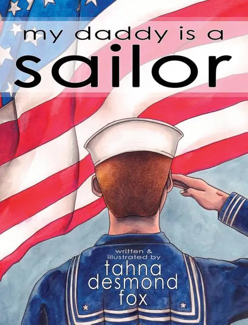 my daddy is a sailor - Hardcover