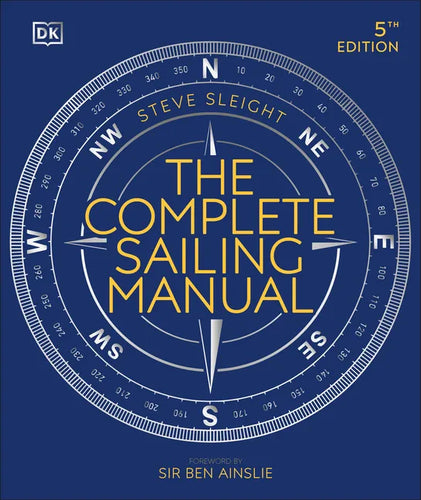 The Complete Sailing Manual - Hardcover