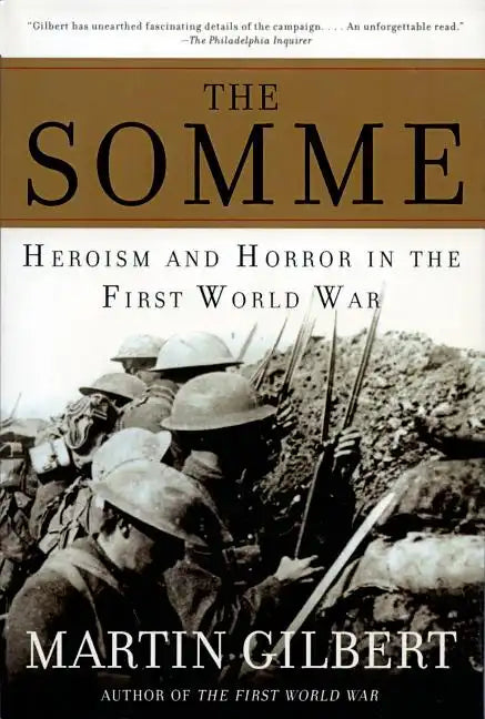 The Somme: Heroism and Horror in the First World War - Paperback