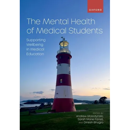 The Mental Health of Medical Students: Supporting Wellbeing in Medical Education - Paperback