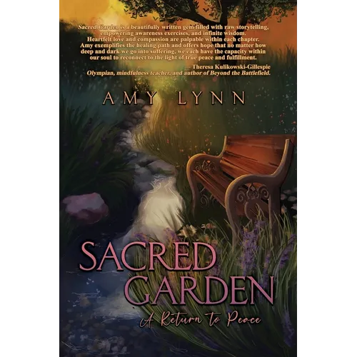 Sacred Garden: A Return to Peace - Paperback