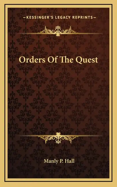 Orders of the Quest - Hardcover