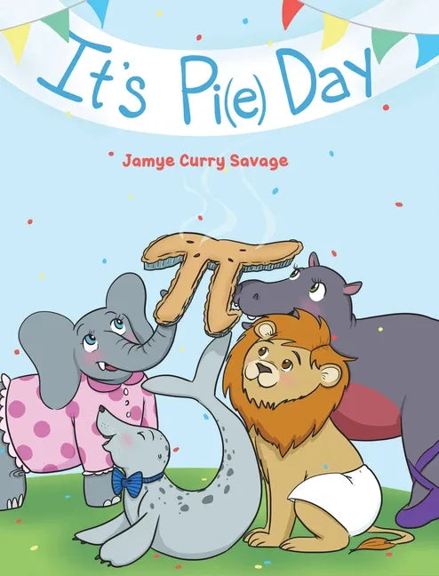 It's Pi(e) Day - Hardcover