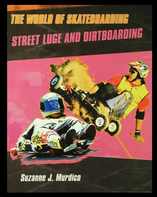 Street Luge and Dirtboarding - Paperback