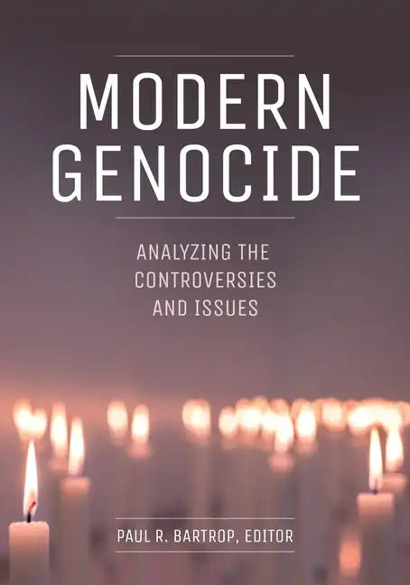 Modern Genocide: Analyzing the Controversies and Issues - Hardcover